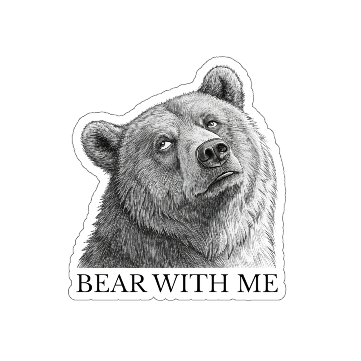 Bear With Me Die-Cut Stickers | Cute Animal Stickers for Laptops, Journals, Water Bottles, Gifts, and Home Decor