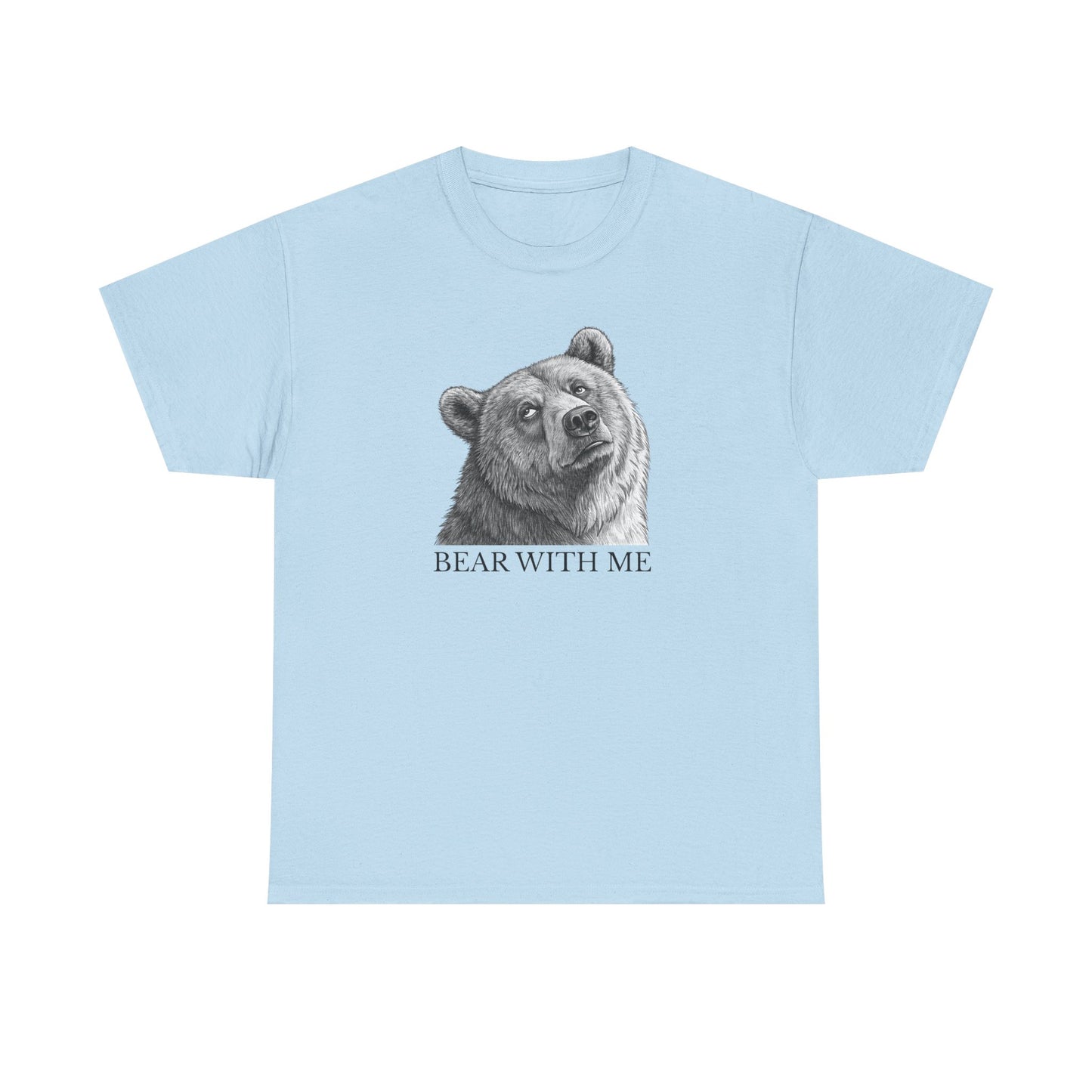Bear With Me Graphic Tee, Funny Animal Shirt, Unisex Cotton T-Shirt, Gift for Nature Lovers, Casual Wear, Birthday Gift