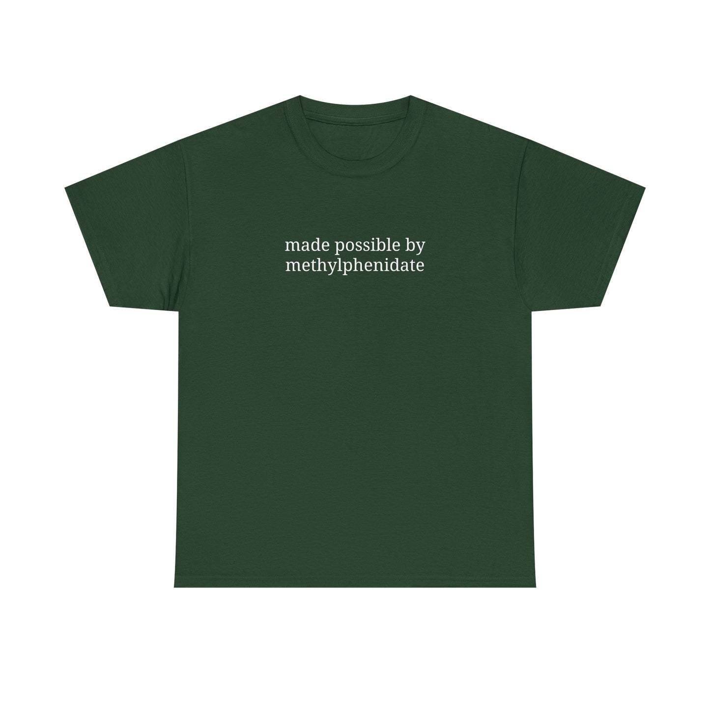 Made Possible by Methylphenidate - Unisex Heavy Cotton Tee - 'Funny ADHD Awareness Shirt, Gift for ADHD Support, Casual Everyday Wear