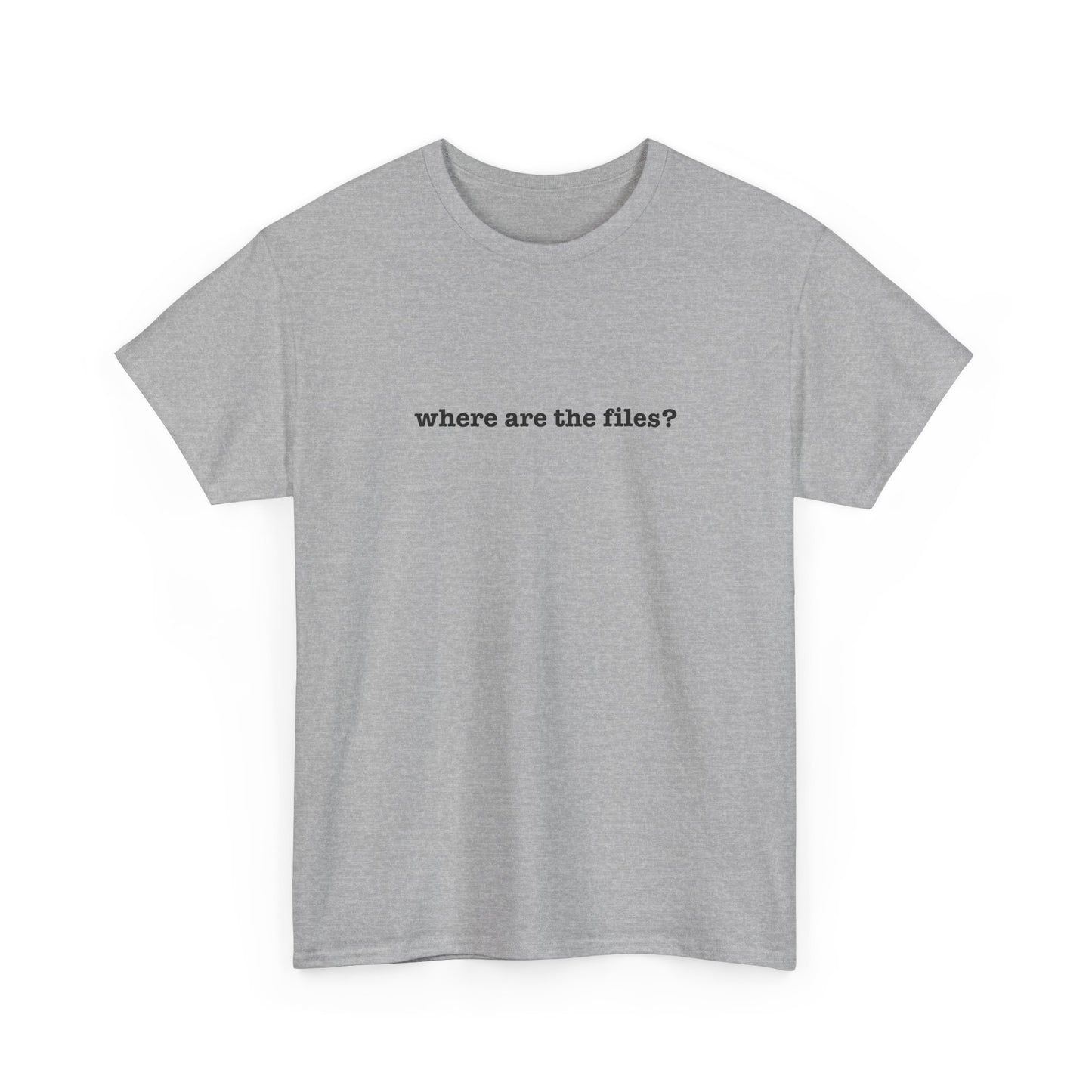 Where Are The Files? Unisex Heavy Cotton Tee | Graphic Tee, Casual Wear