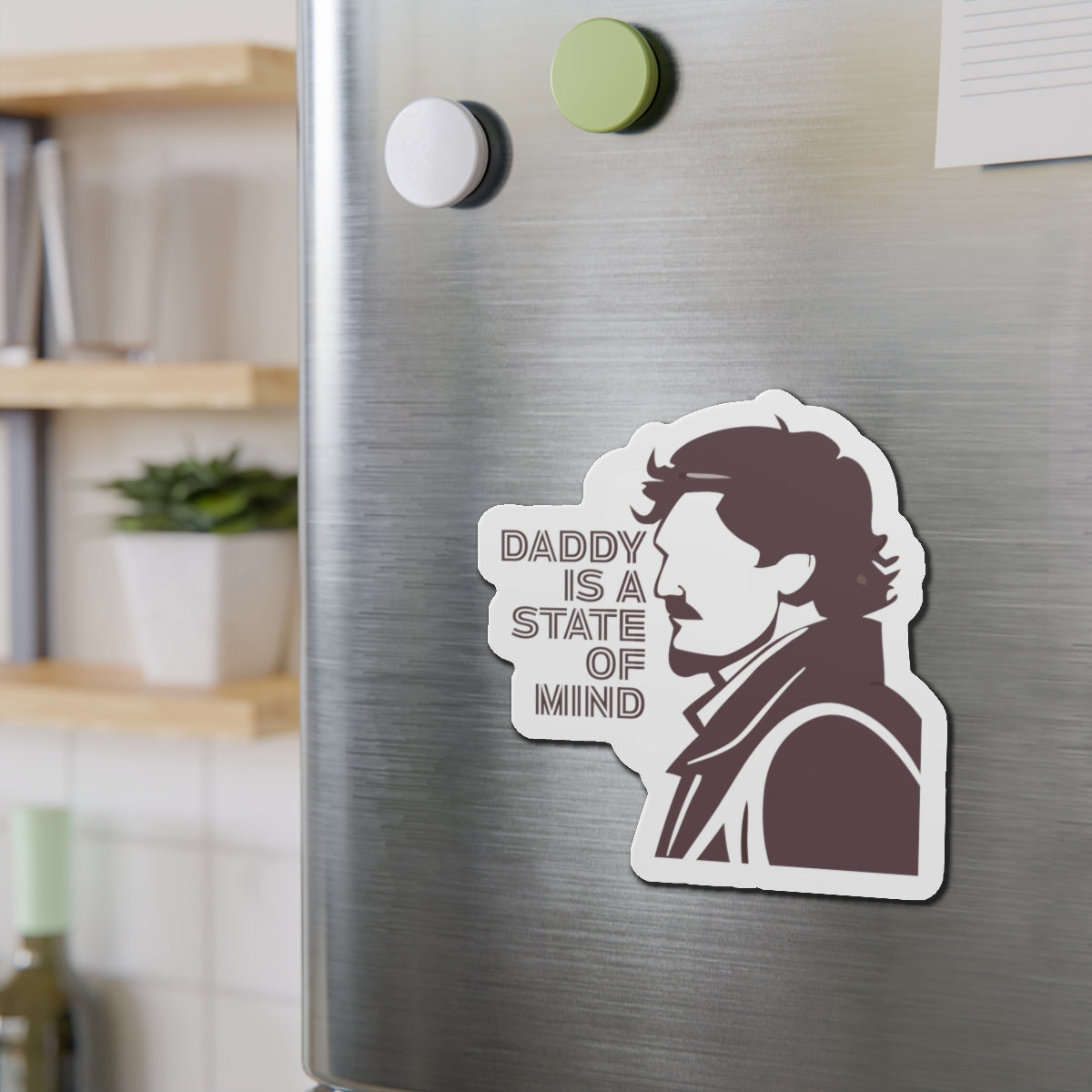 Pedro Pascal Daddy is a State of Mind Daddy Die-Cut Magnet | Cool Dad Gift, Home Decor, Refrigerator Magnet, Father's Day Gift, Office