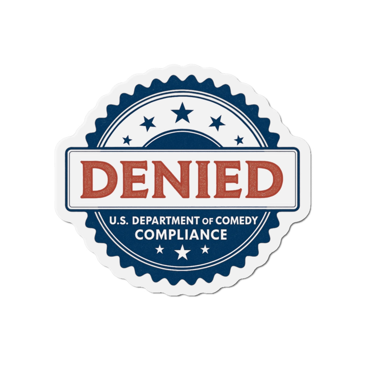 U.S. Department of Comedy Compliance Denied Magnet | Satirical Comedy Compliance Sticker, Gift for Humor Lovers, Fridge Decoration