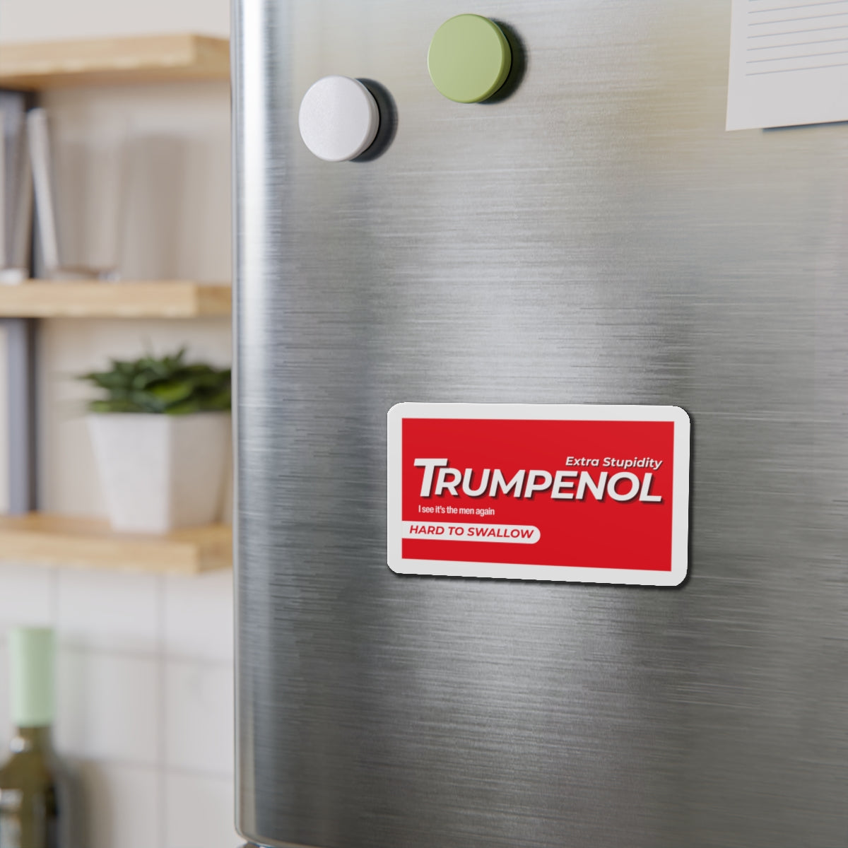 Tylenol Parody Political Humor Die-Cut Magnets, Fun Refrigerator Decor, Gift for Friends, Quirky Kitchen Accessories, Trendy Home Decor
