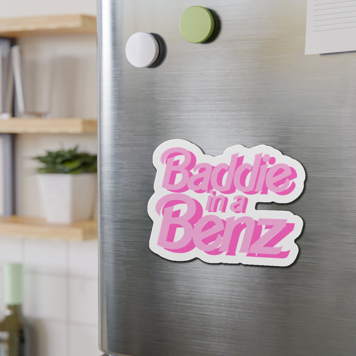 Baddie in a Benz Die-Cut Magnets: Fun Refrigerator Decor, Hipster Gift, Car Accessory, Trendy Home Decor, Stylish Motif