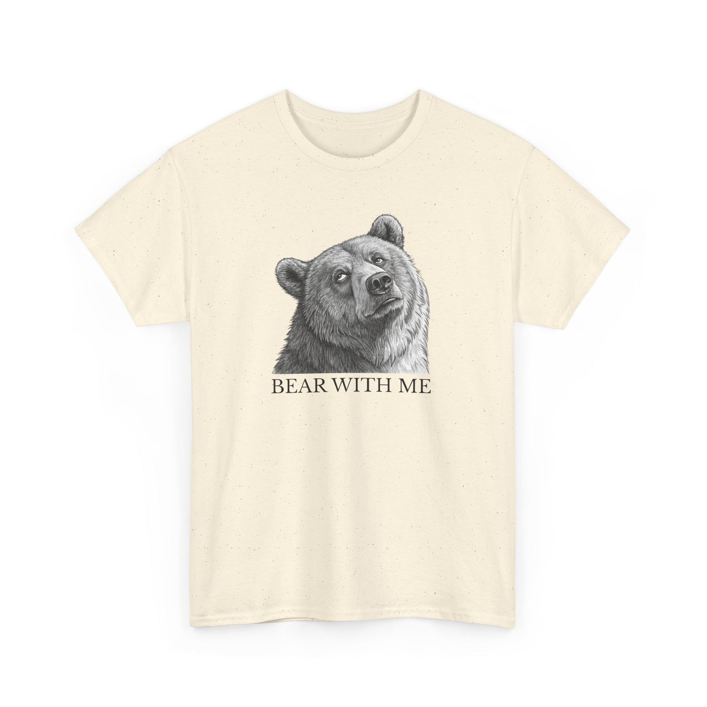 Bear With Me Graphic Tee, Funny Animal Shirt, Unisex Cotton T-Shirt, Gift for Nature Lovers, Casual Wear, Birthday Gift