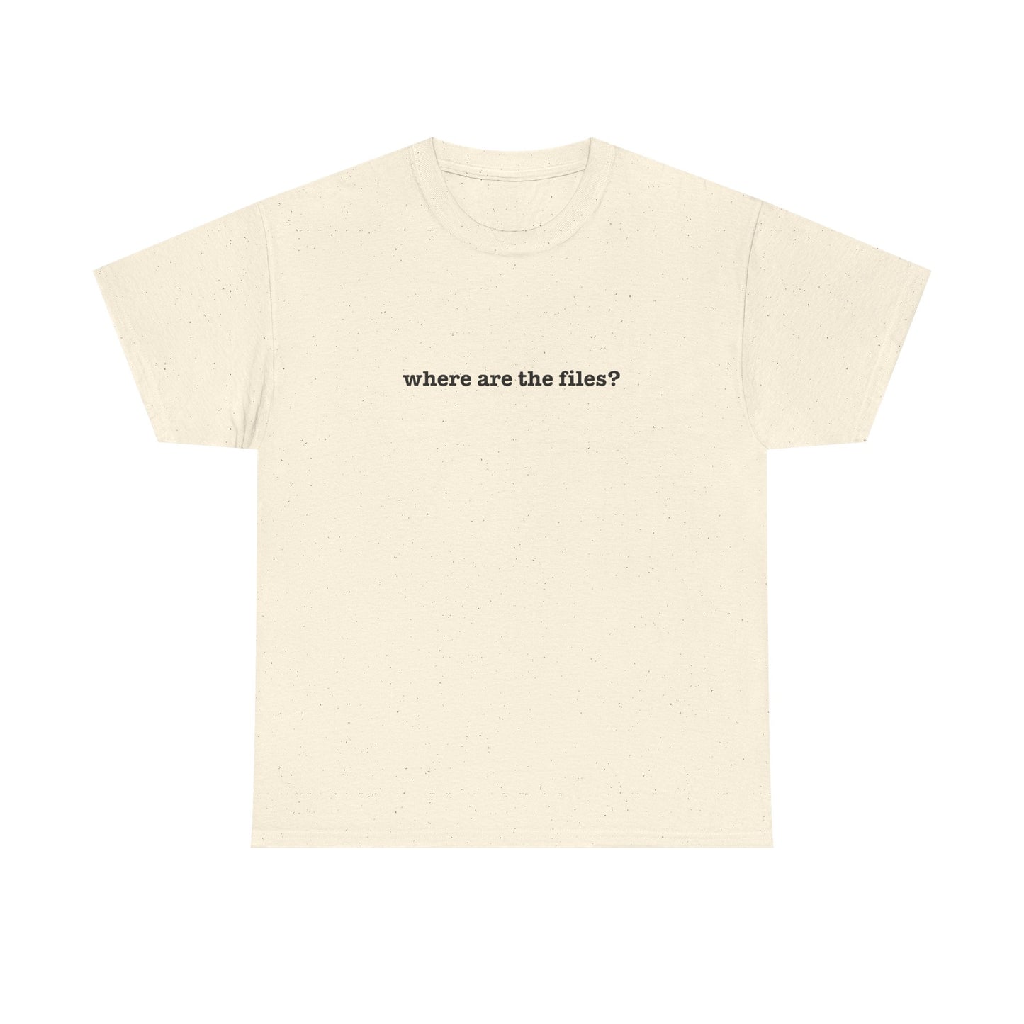 Where Are The Files? Unisex Heavy Cotton Tee | Graphic Tee, Casual Wear