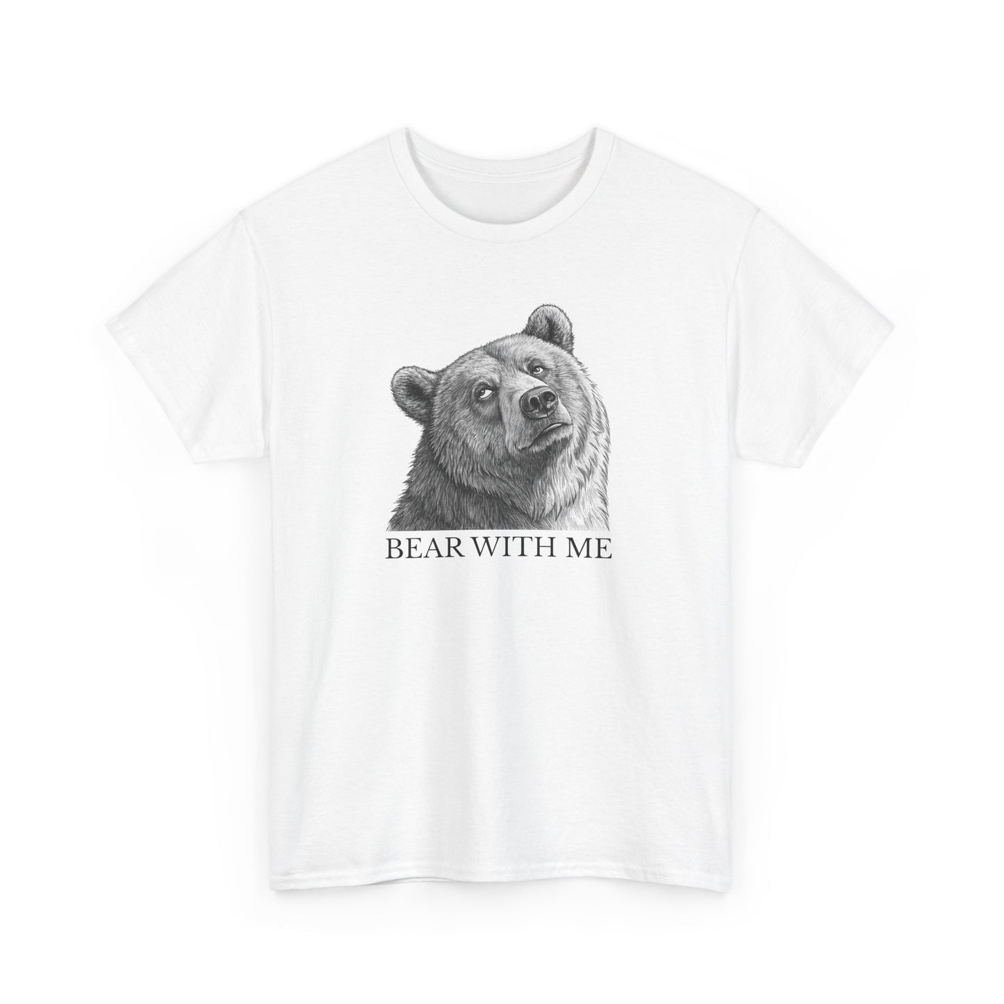Bear With Me Graphic Tee, Funny Animal Shirt, Unisex Cotton T-Shirt, Gift for Nature Lovers, Casual Wear, Birthday Gift