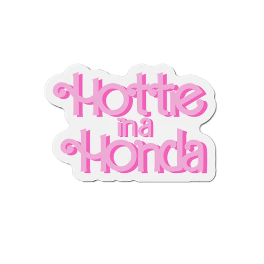 Hottie in a Honda Car Magnet, Trendy Refrigerator Decor, Fun Gift for Car Enthusiasts, Pink Die-Cut Magnet, Cute Home Accessories
