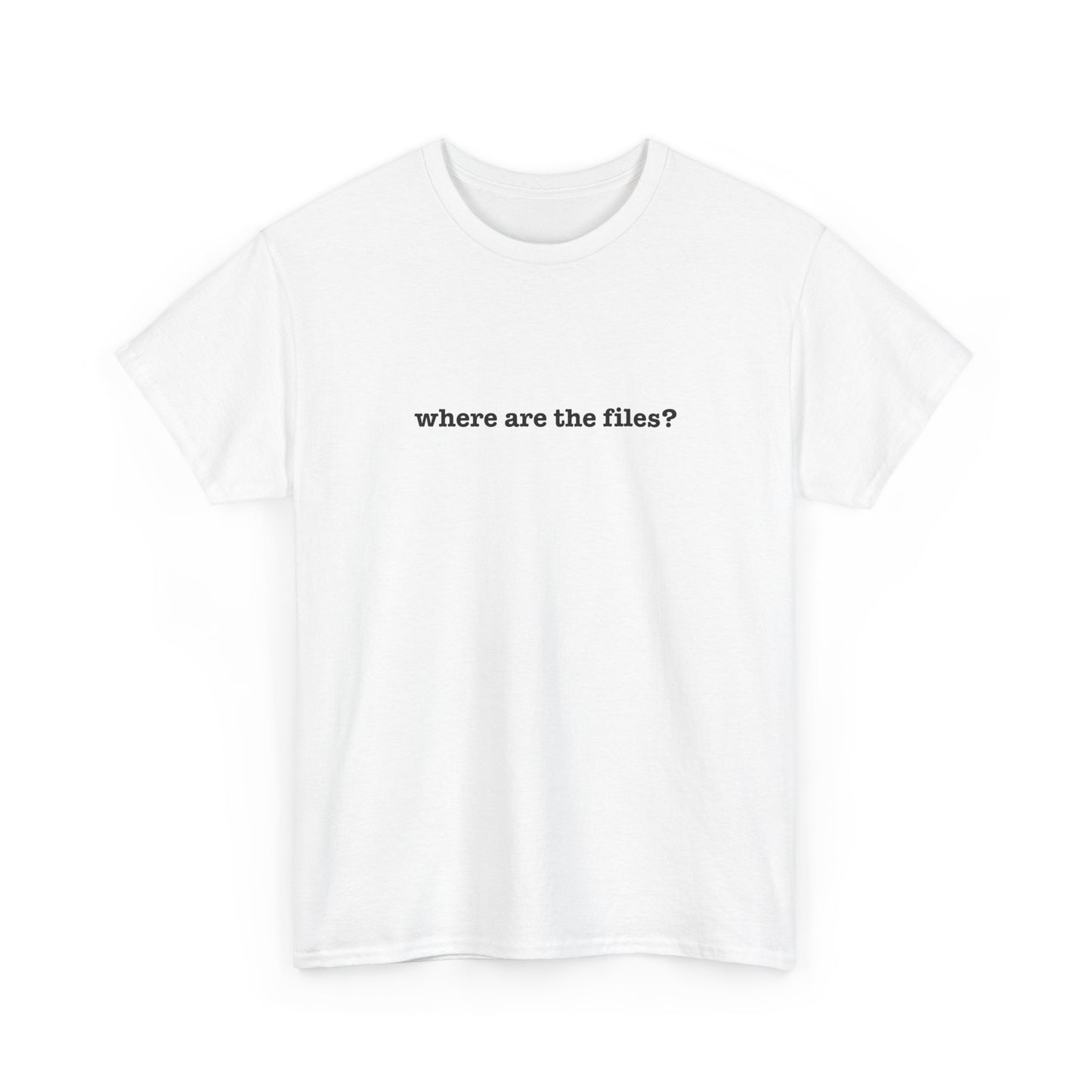 Where Are The Files? Unisex Heavy Cotton Tee | Graphic Tee, Casual Wear