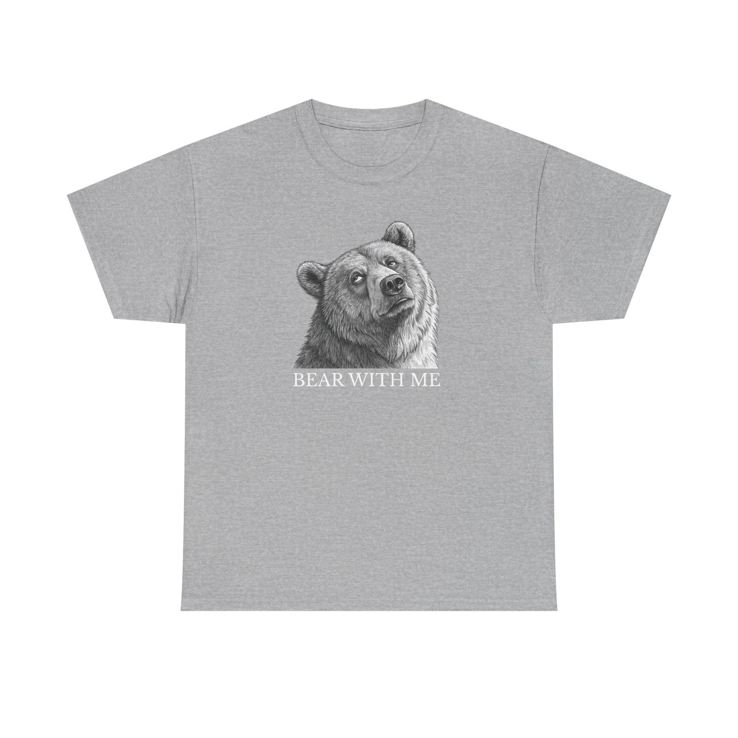 Bear With Me Graphic Tee, Funny Animal Shirt, Unisex Cotton T-Shirt, Gift for Nature Lovers, Casual Wear, Birthday Gift