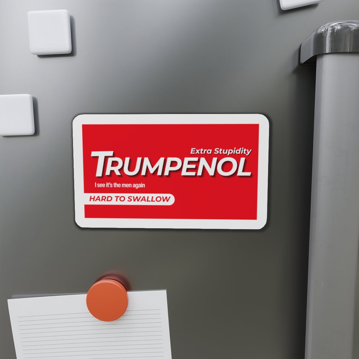 Tylenol Parody Political Humor Die-Cut Magnets, Fun Refrigerator Decor, Gift for Friends, Quirky Kitchen Accessories, Trendy Home Decor
