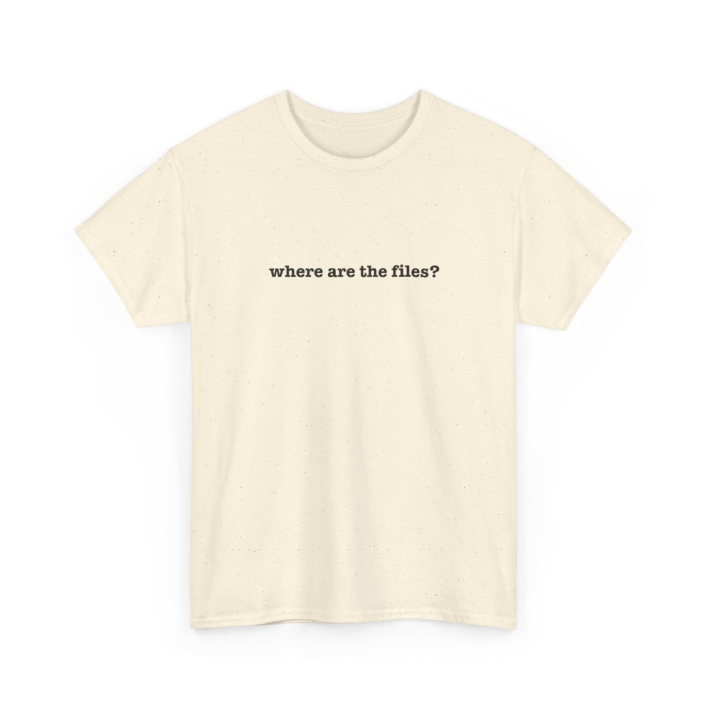 Where Are The Files? Unisex Heavy Cotton Tee | Graphic Tee, Casual Wear