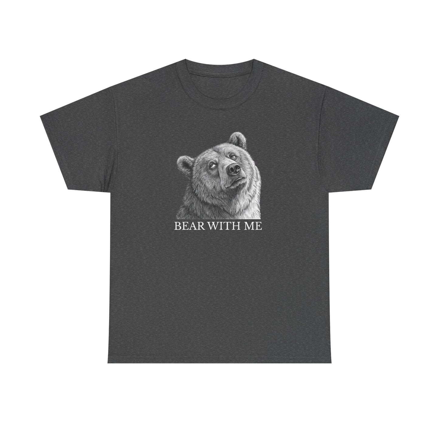 Bear With Me Graphic Tee, Funny Animal Shirt, Unisex Cotton T-Shirt, Gift for Nature Lovers, Casual Wear, Birthday Gift