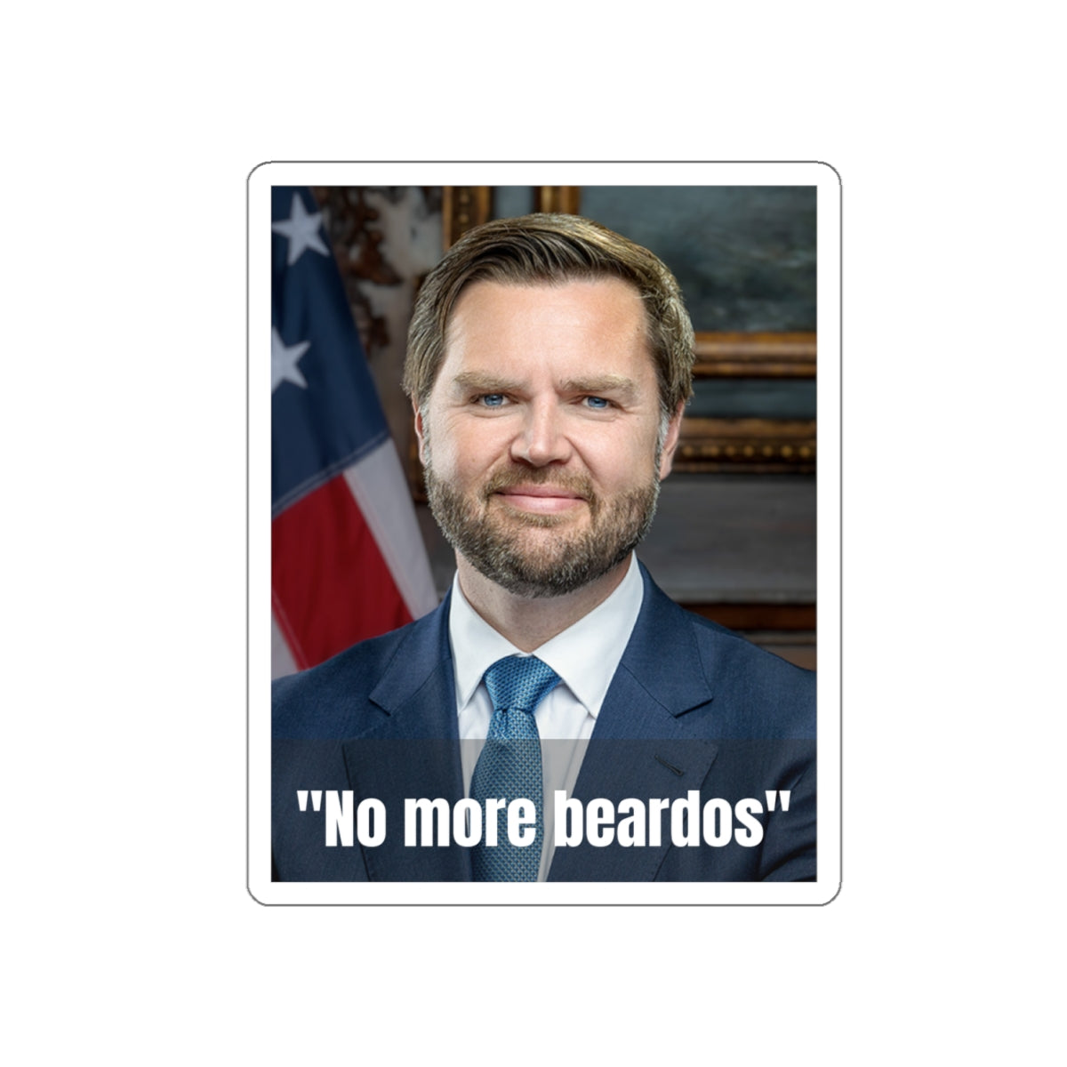 No More Beardos Satirical Die-Cut Stickers | for Laptops, Water Bottles, Gifts, and Decor | JD Vance | Pete Hegseth