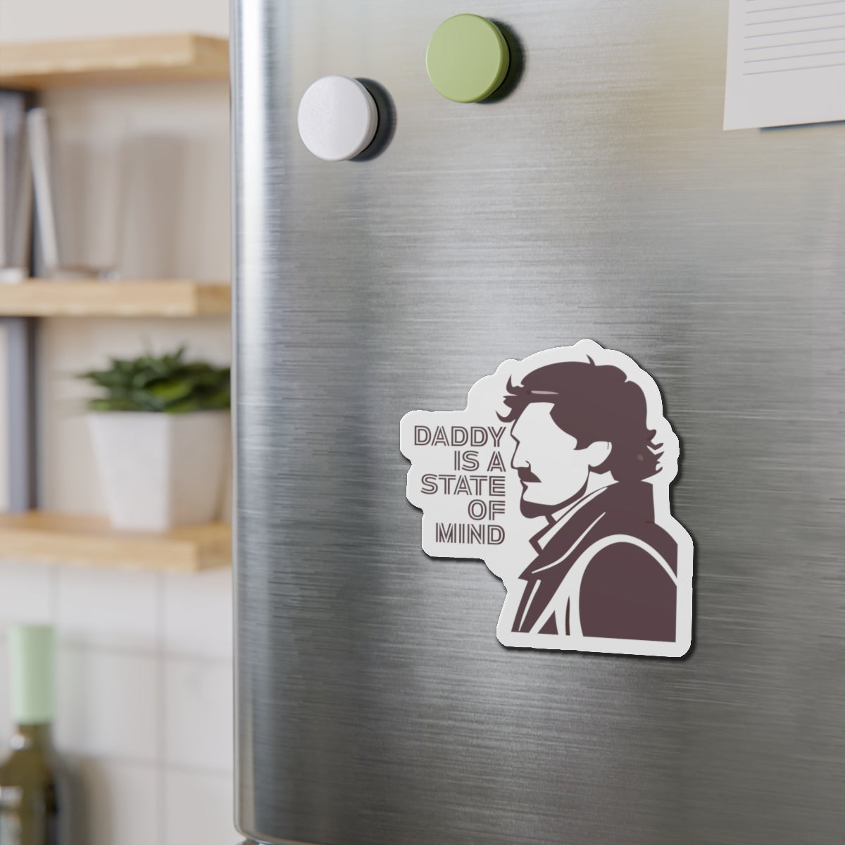 Pedro Pascal Daddy is a State of Mind Daddy Die-Cut Magnet | Cool Dad Gift, Home Decor, Refrigerator Magnet, Father's Day Gift, Office