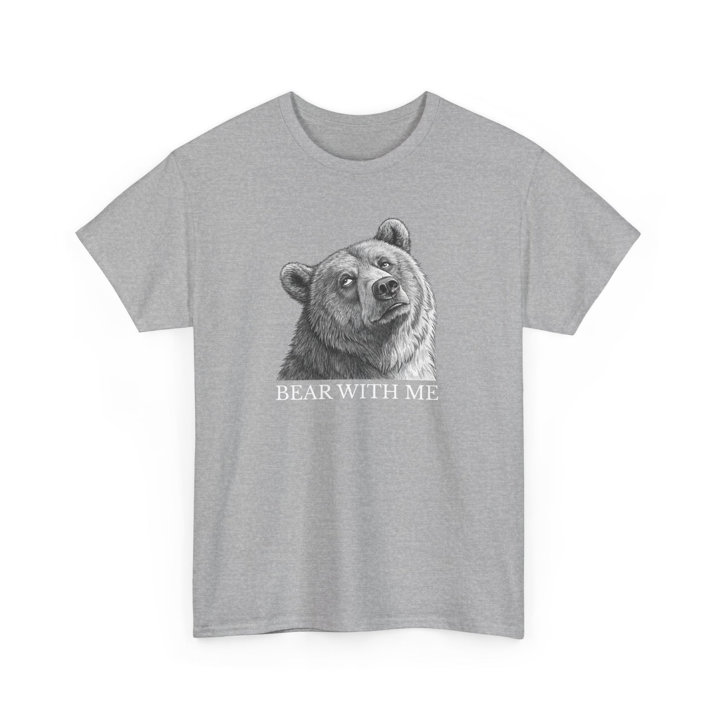 Bear With Me Graphic Tee, Funny Animal Shirt, Unisex Cotton T-Shirt, Gift for Nature Lovers, Casual Wear, Birthday Gift