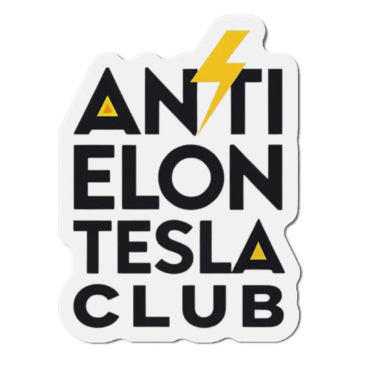 Anti Elon Tesla Club Die-Cut Magnets - Anti Elon Tesla Club | Fun Fridge Magnet, Gift for Fans, Home Decor, Quirky Collection, Car Ornament