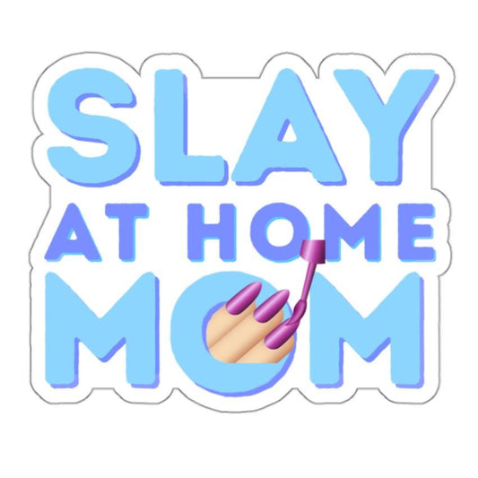 Slay At Home Mom - Wednesday Inspired - Car and Laptop Sticker