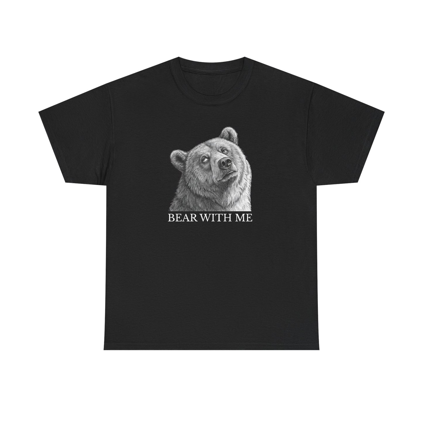 Bear With Me Graphic Tee, Funny Animal Shirt, Unisex Cotton T-Shirt, Gift for Nature Lovers, Casual Wear, Birthday Gift