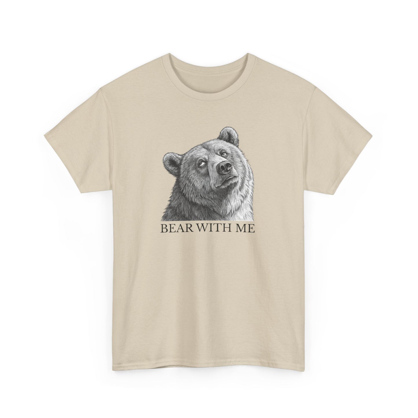 Bear With Me Graphic Tee, Funny Animal Shirt, Unisex Cotton T-Shirt, Gift for Nature Lovers, Casual Wear, Birthday Gift