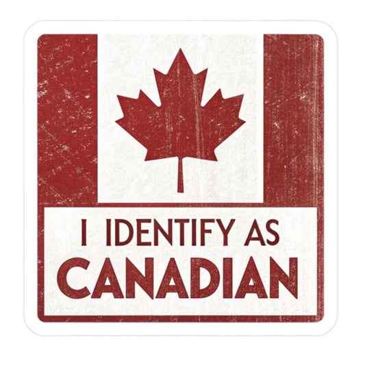 I Identify as Canadian Kiss-Cut Vinyl Decals, Cool Stickers for Canadians, Home Decor, Office Decor, Gift for Canada Day