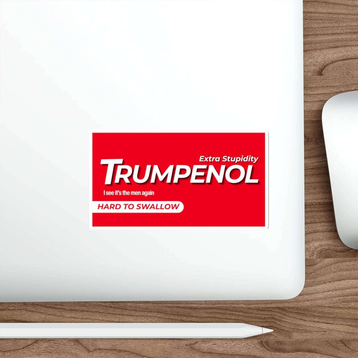 Tylenol Parody Political Humor Die-Cut Stickers, Funny Laptop Decals, Gift for Activists, Election Stickers, Unique Car Accessories
