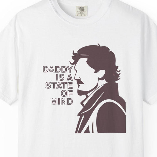 Daddy is a State of Mind Unisex Tee, Cool Dad Shirt, Gift for Fathers Day, Relaxed Fit, Casual Wear, T-Shirt