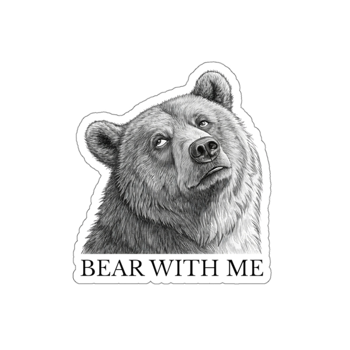 Bear With Me Die-Cut Stickers | Cute Animal Stickers for Laptops, Journals, Water Bottles, Gifts, and Home Decor