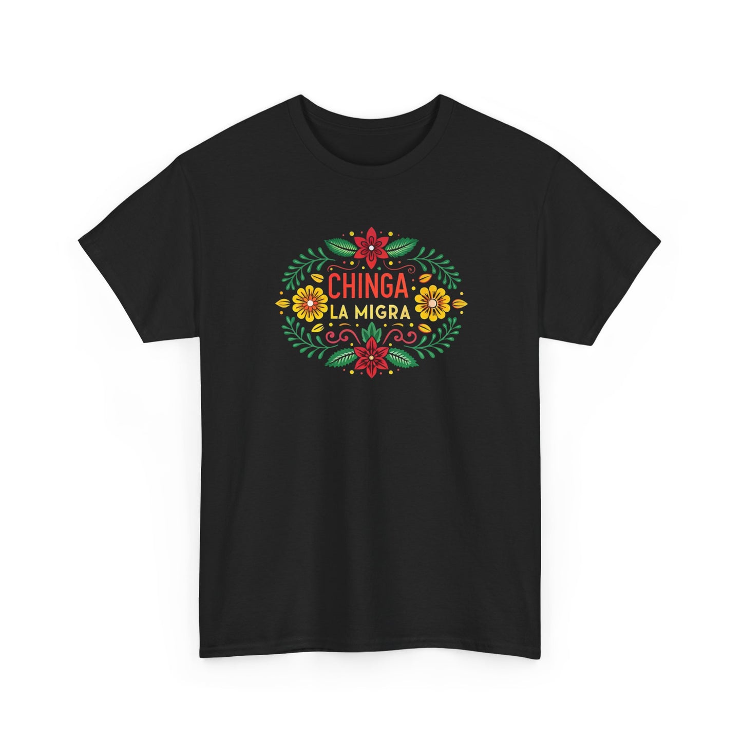 Chinga La Migra Anti I.C.E Floral Statement Tee - Unisex Graphic Shirt, Bold Casual Wear, Gift for Activists, Festival Clothing