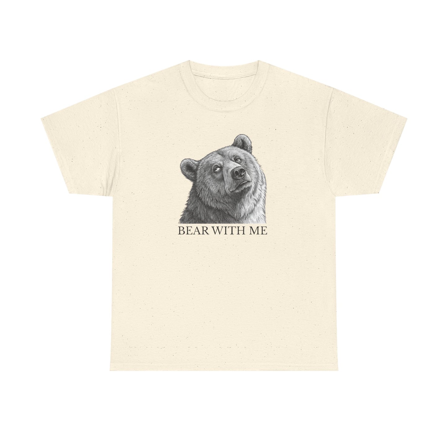 Bear With Me Graphic Tee, Funny Animal Shirt, Unisex Cotton T-Shirt, Gift for Nature Lovers, Casual Wear, Birthday Gift