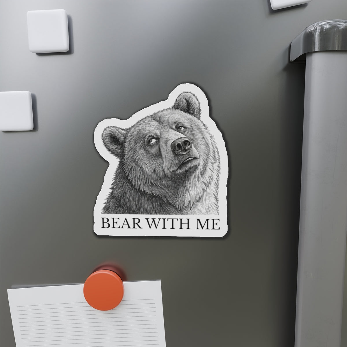 Bear With Me Die-Cut Magnet | Cute Bear Refrigerator Decor | Animal Lover Gift | Funny Office Magnet | Home Decor | Gift for Friends