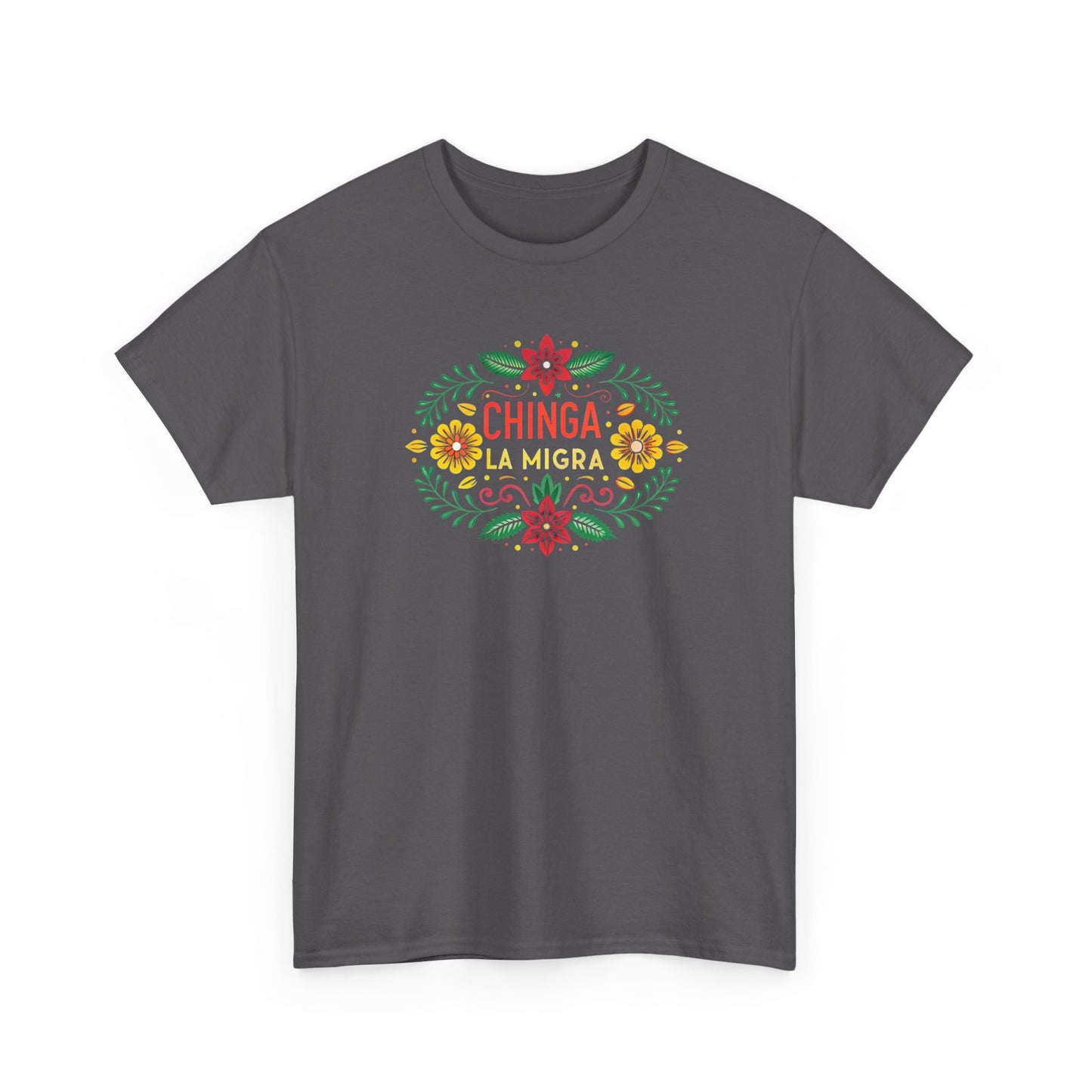 Chinga La Migra Anti I.C.E Floral Statement Tee - Unisex Graphic Shirt, Bold Casual Wear, Gift for Activists, Festival Clothing