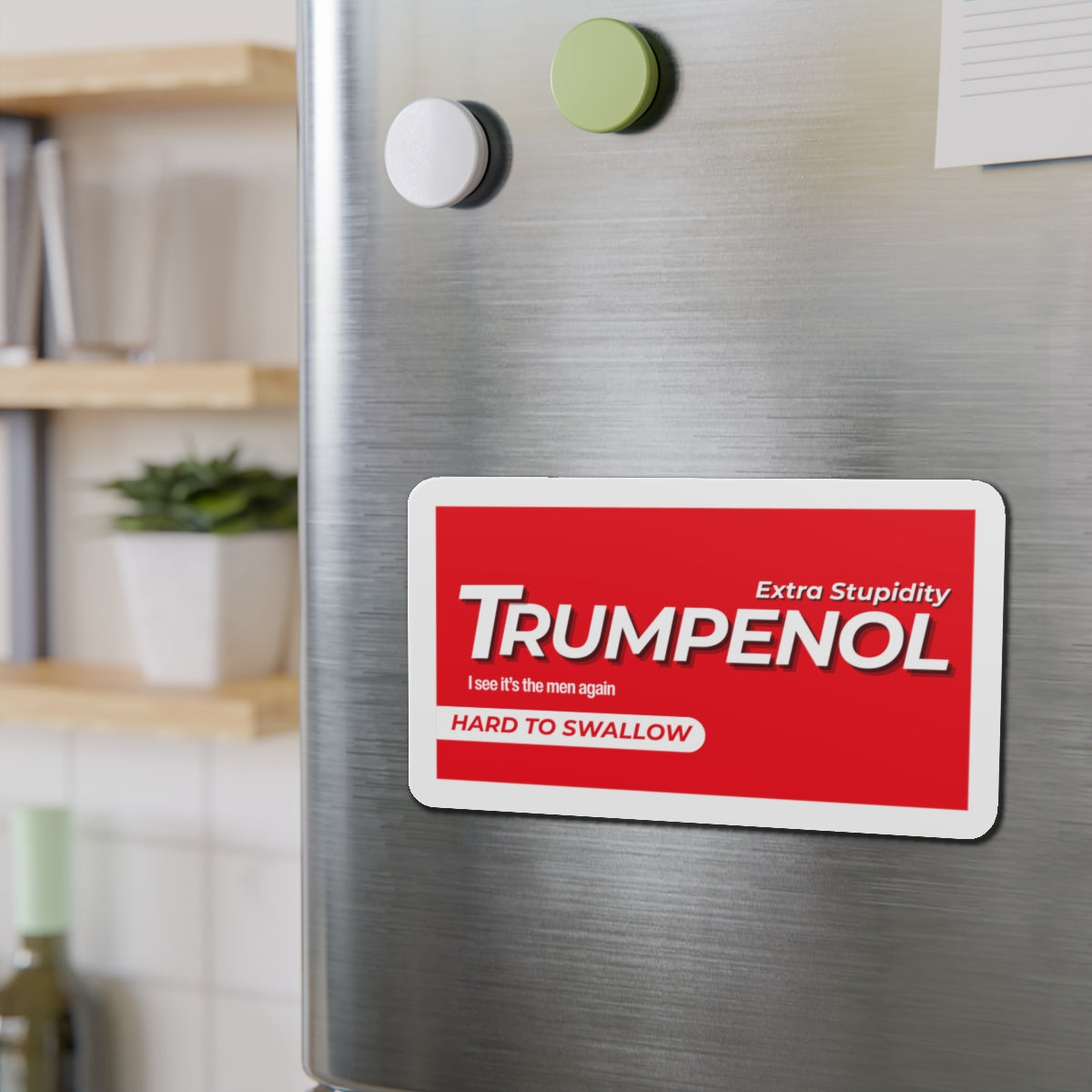 Tylenol Parody Political Humor Die-Cut Magnets, Fun Refrigerator Decor, Gift for Friends, Quirky Kitchen Accessories, Trendy Home Decor