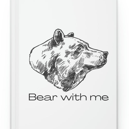 Bear With Me Hardcover Journal Matte Animal Design Wildlife Nature