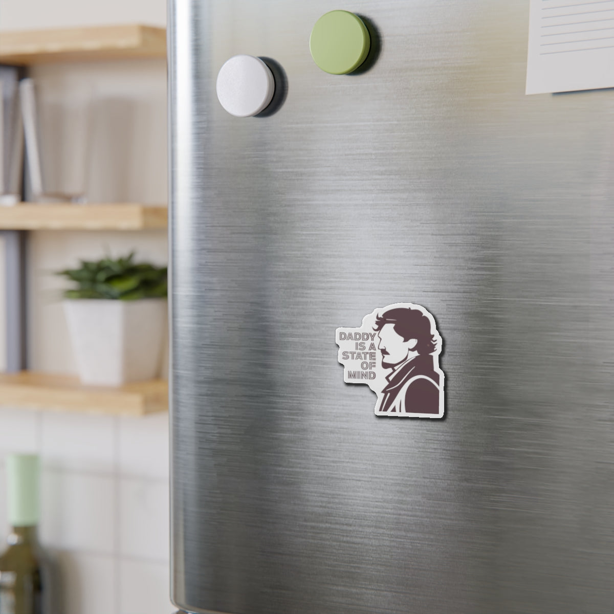 Pedro Pascal Daddy is a State of Mind Daddy Die-Cut Magnet | Cool Dad Gift, Home Decor, Refrigerator Magnet, Father's Day Gift, Office