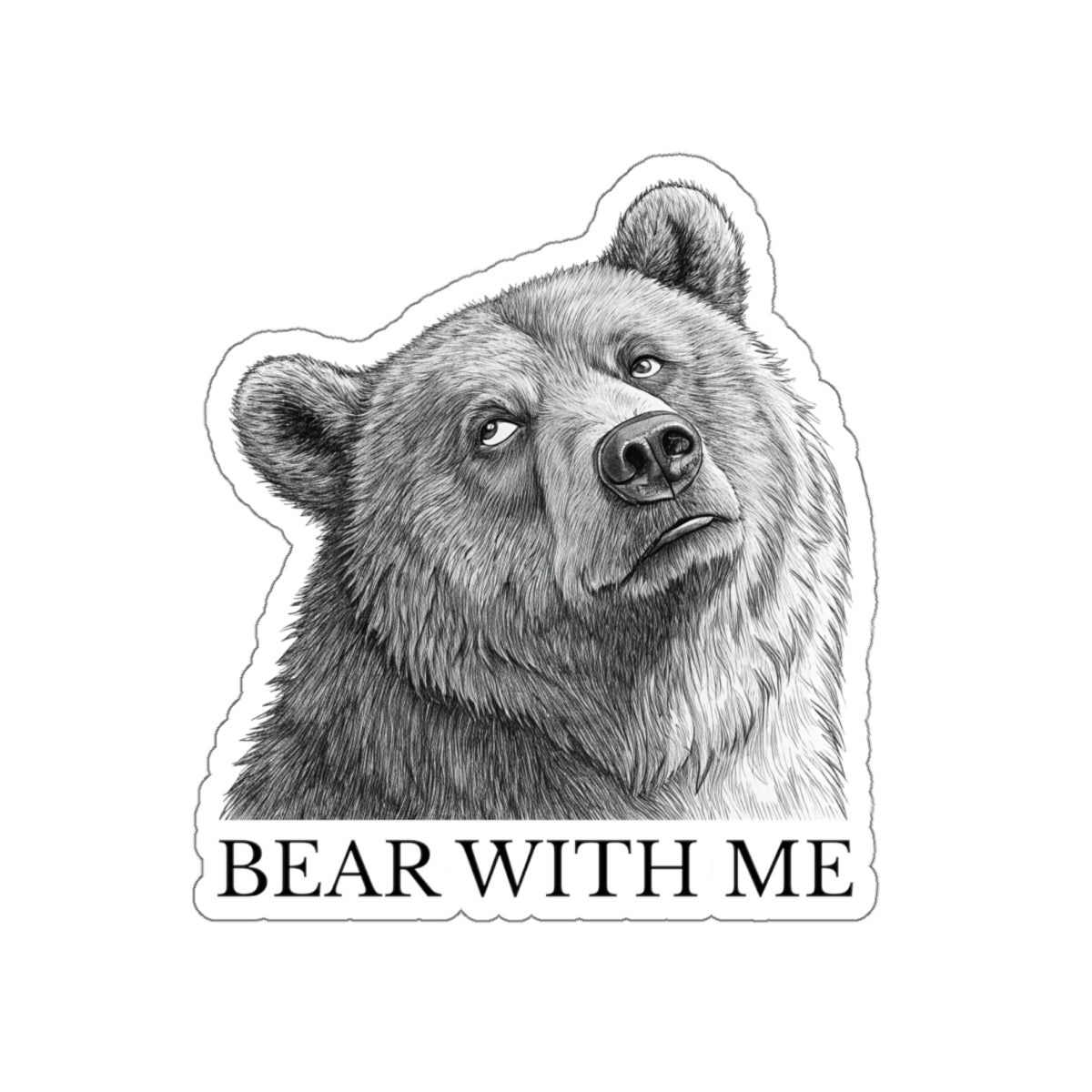 Bear With Me Die-Cut Stickers | Cute Animal Stickers for Laptops, Journals, Water Bottles, Gifts, and Home Decor