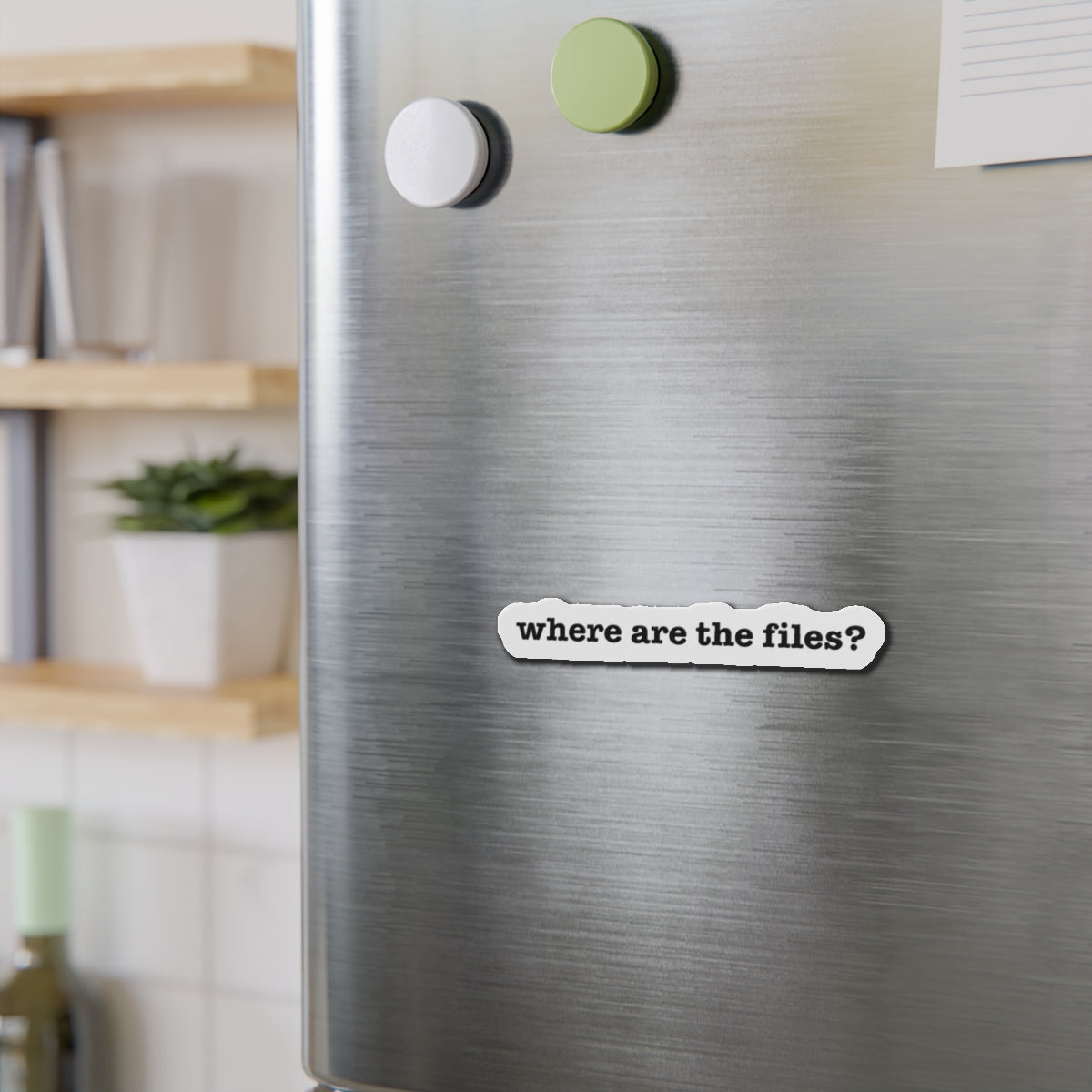 Where are the files? Die-Cut Magnet | Refrigerator Decor, Vehicle Magnet, Urban Graffiti