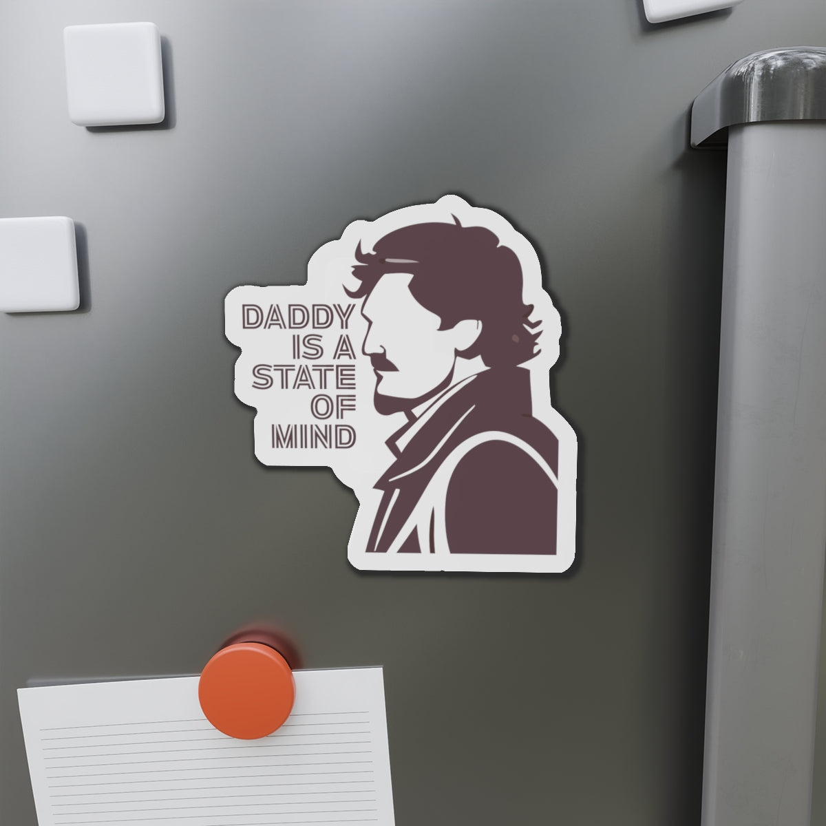 Pedro Pascal Daddy is a State of Mind Daddy Die-Cut Magnet | Cool Dad Gift, Home Decor, Refrigerator Magnet, Father's Day Gift, Office
