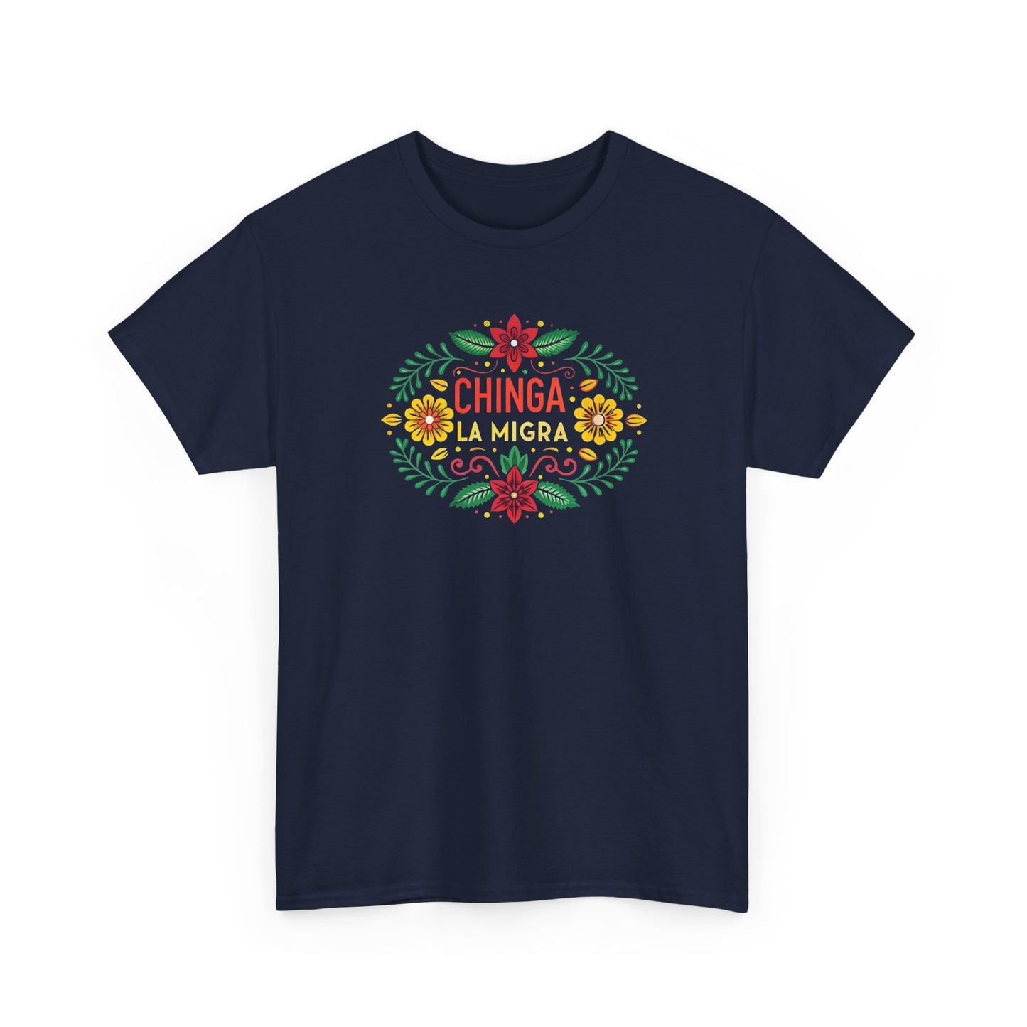 Chinga La Migra Anti I.C.E Floral Statement Tee - Unisex Graphic Shirt, Bold Casual Wear, Gift for Activists, Festival Clothing