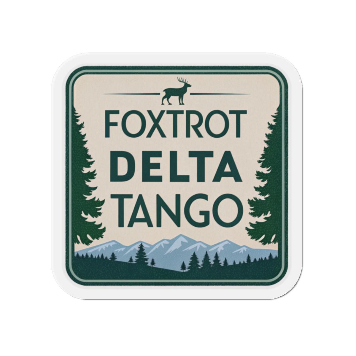 Foxtrot Delta Tango Adventure-Themed Die-Cut Magnets, Personalized Magnet for Nature Lovers