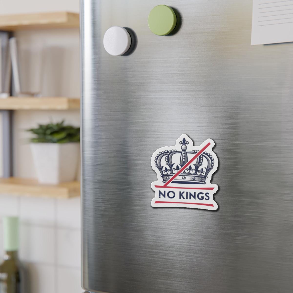Rebellious Die-Cut Magnet - No Kings Design, Home Décor, Gift for Activists, Fun Fridge Magnet, Political Statement