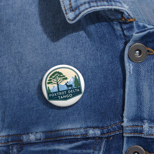 Foxtrot Delta Tango Custom Pin Buttons, Personalized Badges, Outdoor Adventure Accessories