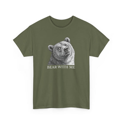 Bear With Me Graphic Tee, Funny Animal Shirt, Unisex Cotton T-Shirt, Gift for Nature Lovers, Casual Wear, Birthday Gift