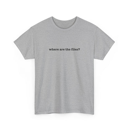 Where Are The Files? Unisex Heavy Cotton Tee | Graphic Tee, Casual Wear