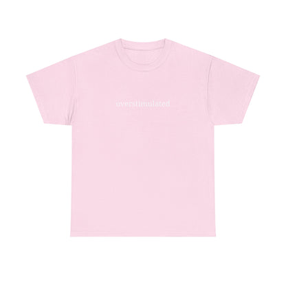 Overstimulated - Unisex Heavy Cotton Tee - Graphic Tee, Casual Wear, Gift for Friends, Relaxed Fit, Everyday Style