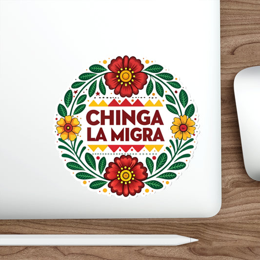 Chinga La Migra Anti I.C.E Vibrant Die-Cut Stickers for Empowerment and Expression, Laptop Decor, Party Favors, Artistic Gifts