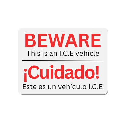 Beware I.C.E Vehicle Identification Die-Cut Magnets - Car Warning, Home Decor, Gifts for Safety Awareness, ICE Vehicle Sign