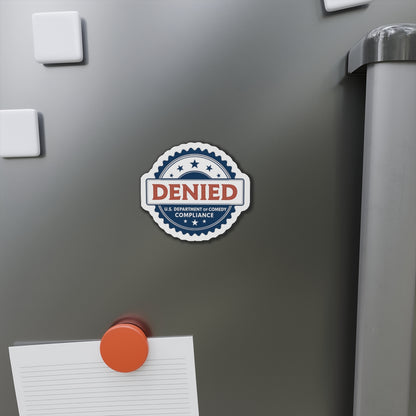 U.S. Department of Comedy Compliance Denied Magnet | Satirical Comedy Compliance Sticker, Gift for Humor Lovers, Fridge Decoration