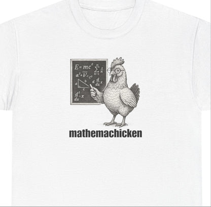 Mathemachicken | Unisex Heavy Cotton Tee | Math Lover Shirt, Funny Chicken T-Shirt, Gift for Teachers, Science Humor Tee, Geeky Apparel