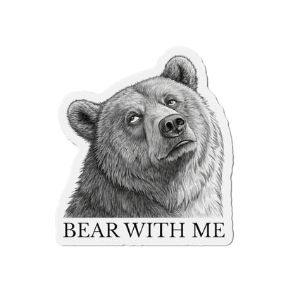 Bear With Me Die-Cut Magnet | Cute Bear Refrigerator Decor | Animal Lover Gift | Funny Office Magnet | Home Decor | Gift for Friends